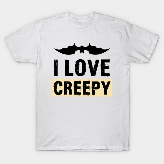 I Love Creepy - Halloween T-Shirt by OzInke